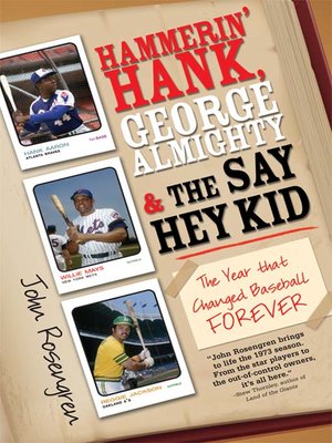 cover image of Hammerin' Hank, George Almighty and the Say Hey Kid